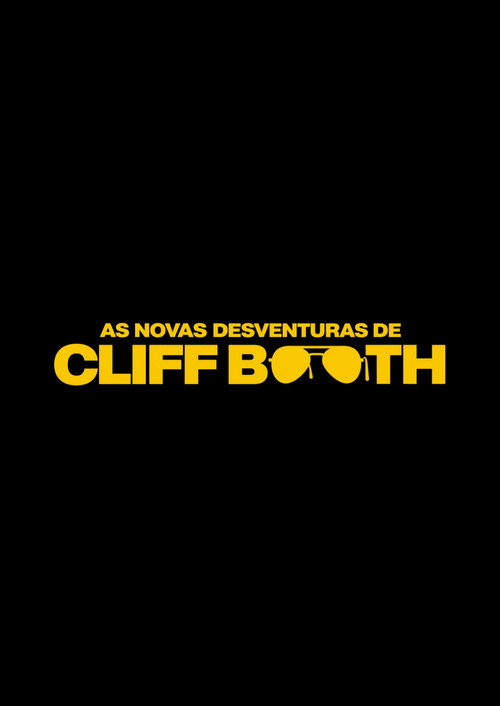 THE FURTHER MIS-ADVENTURES OF CLIFF BOOTH