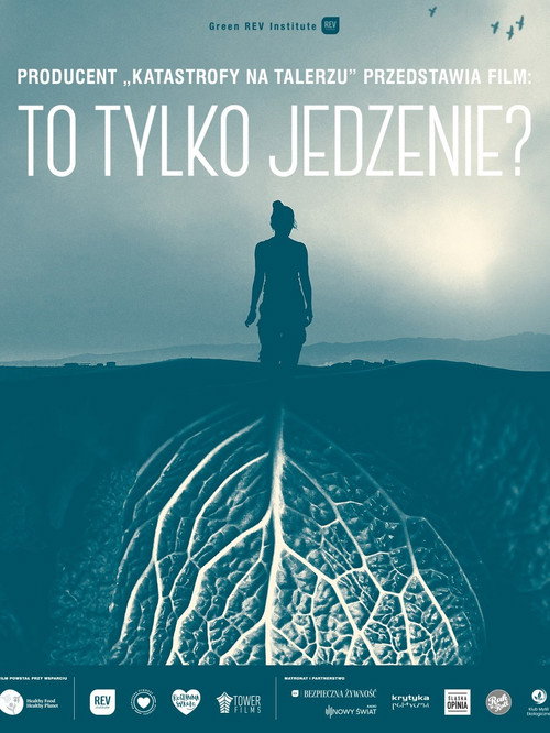 To tylko jedzenie?