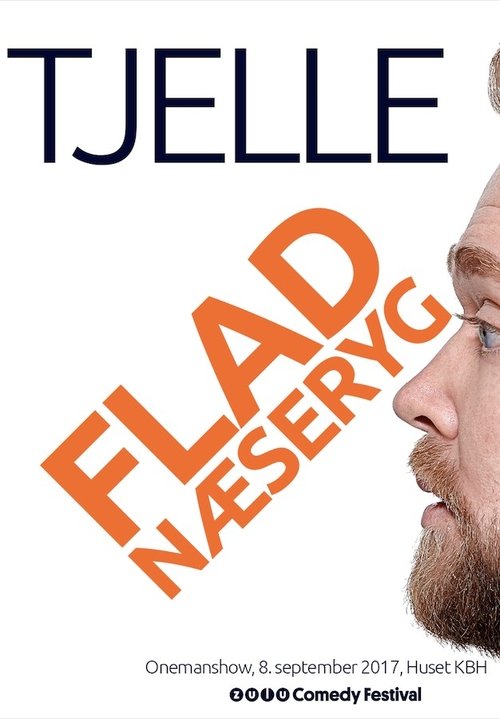Tjelle Vejrup: Flad næseryg movie poster player