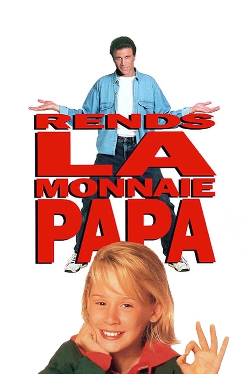 Poster image du film Rends la monnaie, papa Rends la monnaie, papa