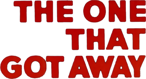 The One That Got Away
