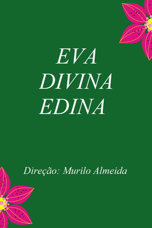 Poster Eva, Divina e Edina. 