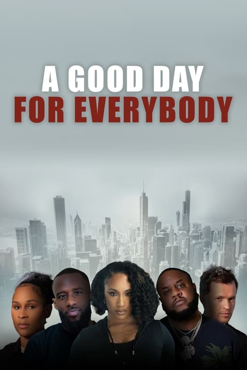 A Good Day for Everybody