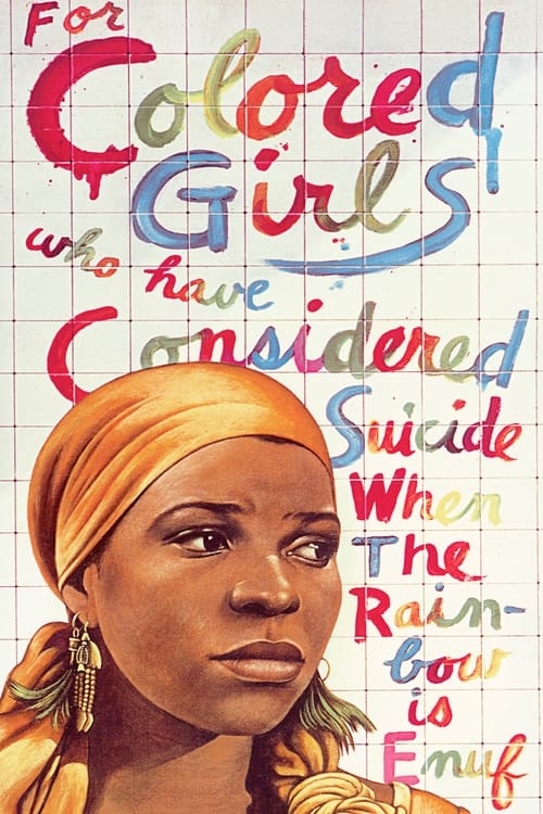 For Colored Girls Who Have Considered Suicide / When the Rainbow Is Enuf (1982)