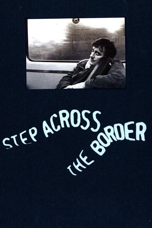 Step Across the Border Movie Poster Image