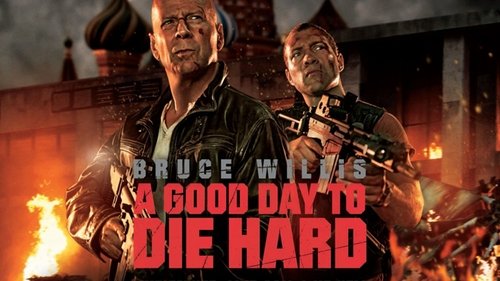 A Good Day to Die Hard (2013)