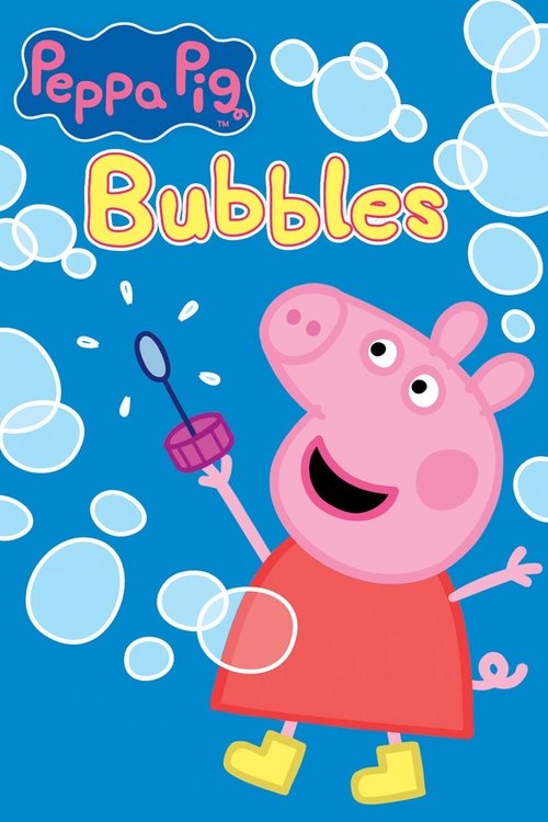 Peppa Pig: Bubbles 2014 Peppa Pig: Bubbles 2014