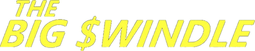 The Big Swindle