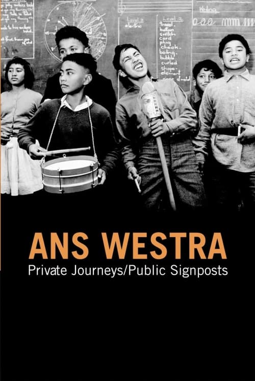 Ans Westra - Private Journeys / Public Signposts poster