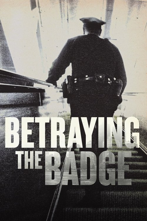 Betraying the Badge (2021)