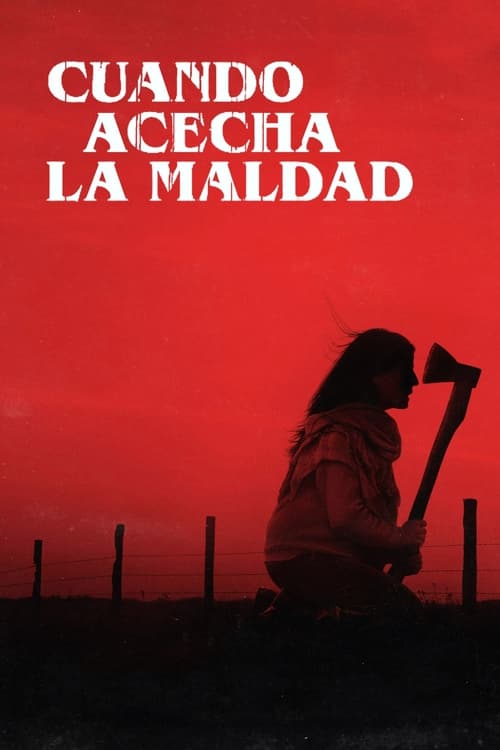 Cuando Acecha la Maldad poster