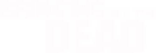 Bringing Out the Dead