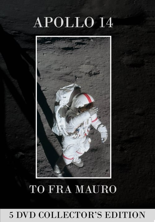 Apollo 14: To Fra Mauro (2006) poster
