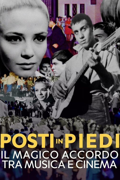 Posti in piedi - Il magico accordo tra musica e cinema Posti in piedi - Il magico accordo tra musica e cinema