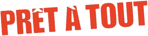 Prêt à tout