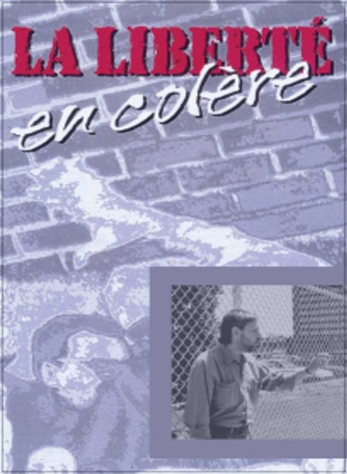 La liberté en colère (1994)