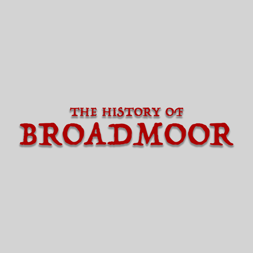 The History of Broadmoor