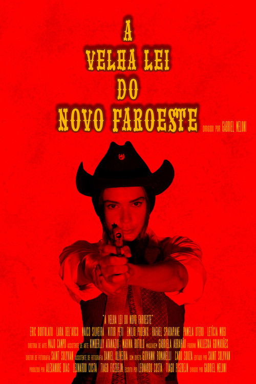 A Velha Lei do Novo Faroeste poster