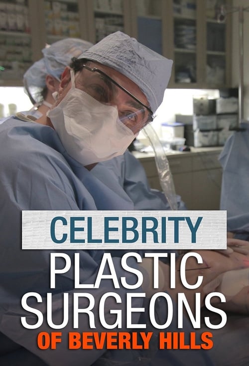 Where to stream The Celebrity Plastic Surgeons of Beverly Hills