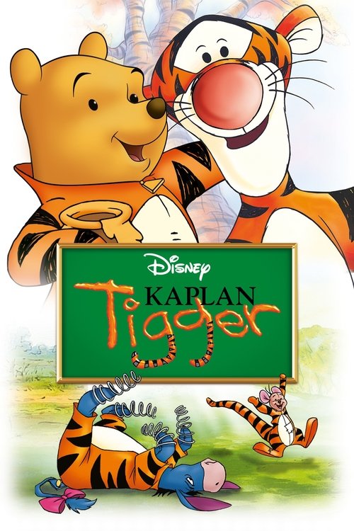 Kaplan Tigger ( The Tigger Movie )