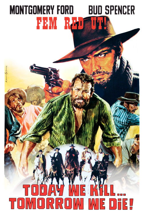 Today We Kill, Tomorrow We Die! poster