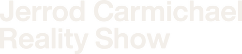 Jerrod Carmichael Reality Show