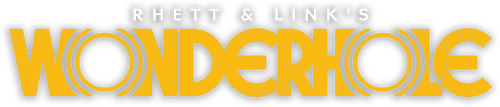 Rhett & Link's Wonderhole