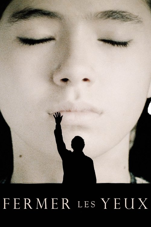 Poster image du film Fermer les yeux Fermer les yeux