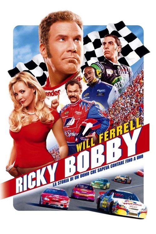 Ricky Bobby - La storia di un uomo che sapeva contare fino a uno