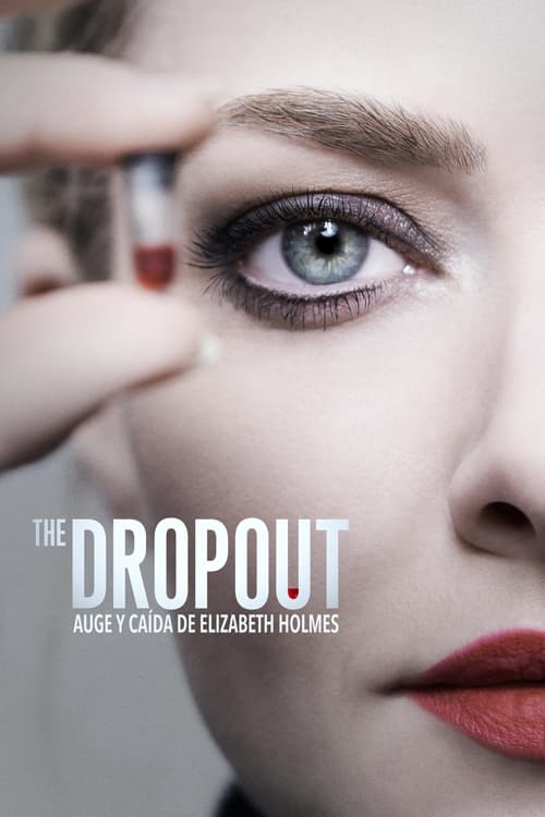 The Dropout: Auge y caída de Elizabeth Holmes