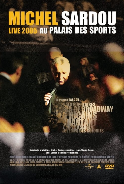 Michel Sardou Live 2005 - Palais des Sports (2005)