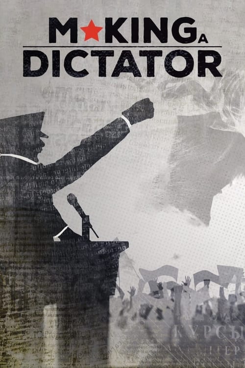 Making a Dictator (2018)