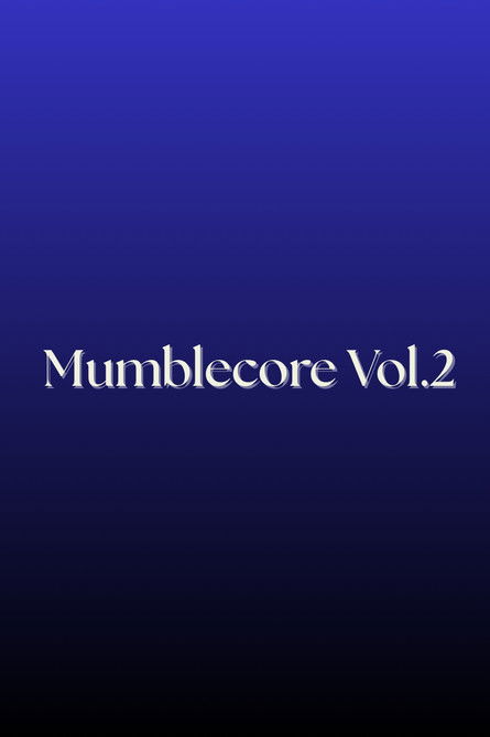 Mumblecore Vol.2