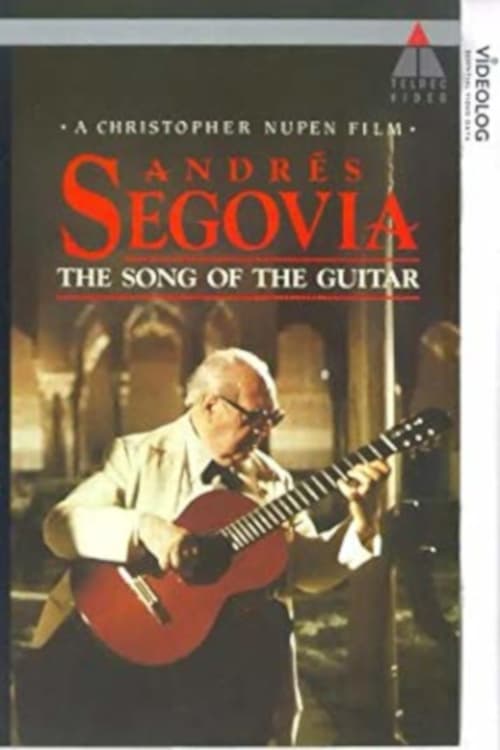 Andrés Segovia - The Song of the Guitar 