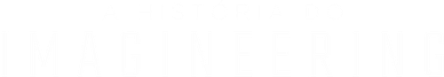 A História do Imagineering - Logo 4