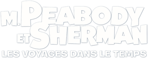 M. Peabody et Sherman : Les voyages dans le temps