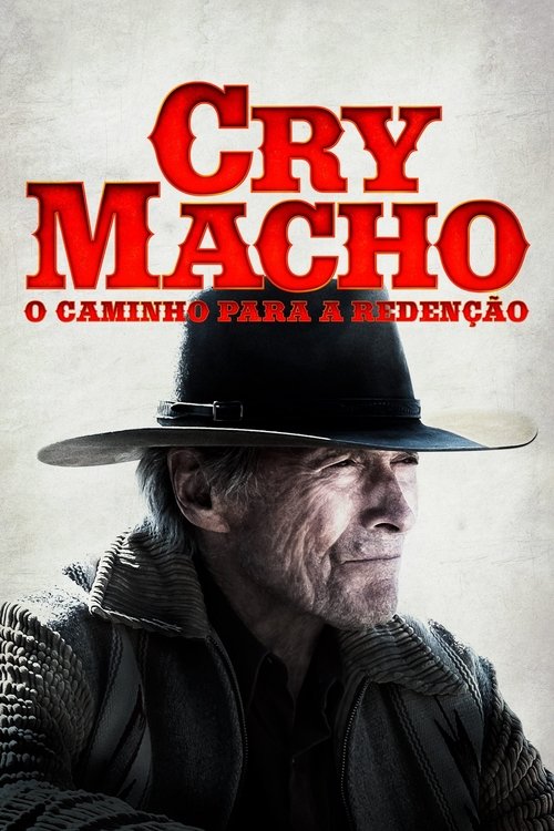 Pôster de Cry Macho: O Caminho para a Redenção