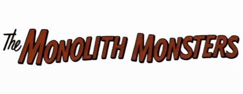 The Monolith Monsters
