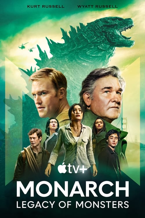 Monarch: Legacy of Monsters (Season 1) WEB-DL [Hindi (ORG 5.1) & English] 1080p 720p & 480p [x264/HEVC] | [ALL Episodes] | AppleTV+ Series