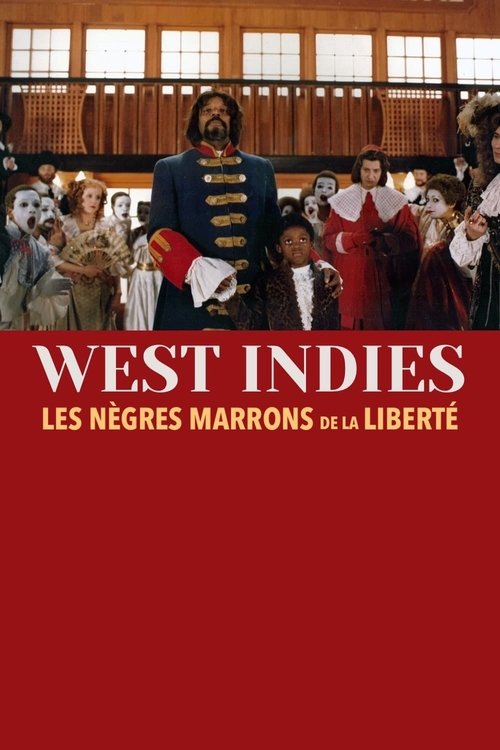 West Indies ou les Nègres marrons de la liberté West Indies ou les Nègres marrons de la liberté