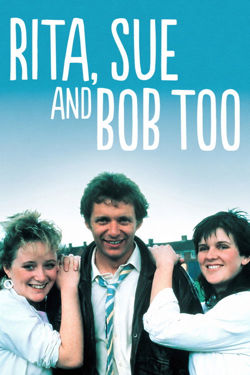 Rita, Sue and Bob Too