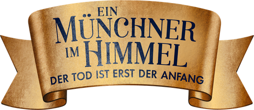 Ein Münchner im Himmel - Der Tod ist erst der Anfang