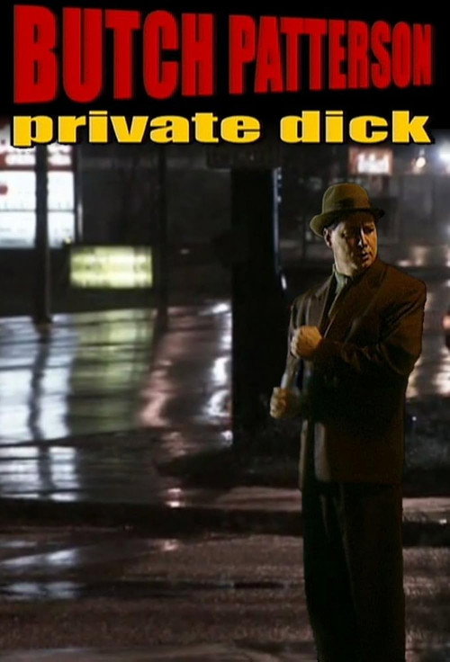 โปสเตอร์ Butch Patterson: Private Dick