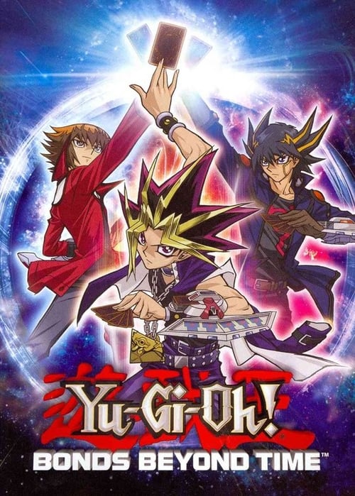 Yu-Gi-Oh! 3D: Bonds Beyond Time Abridged 2011