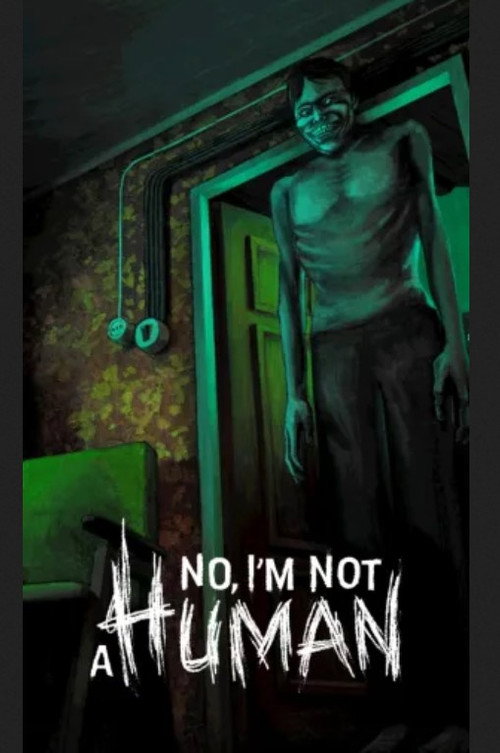 NO, I'M NOT A HUMAN! poster
