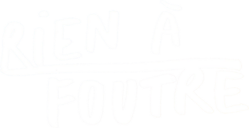 Rien à foutre