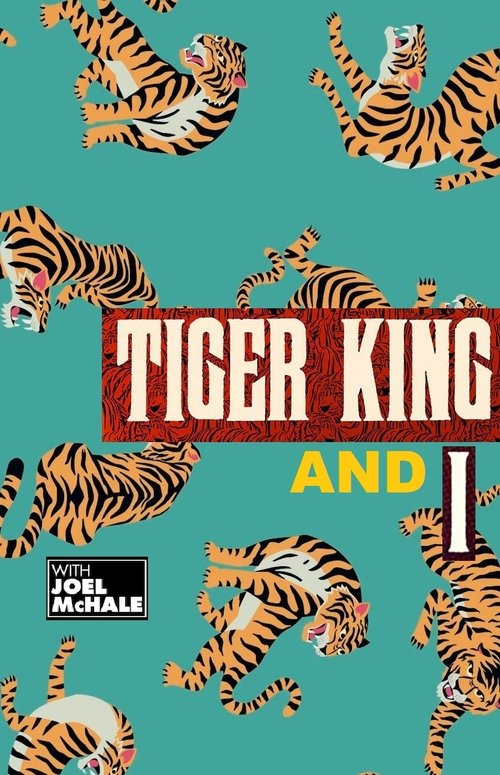 The Tiger King and I 2020