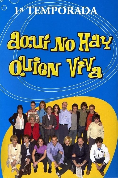 Aquí no hay quien viva, S01 - (2003)