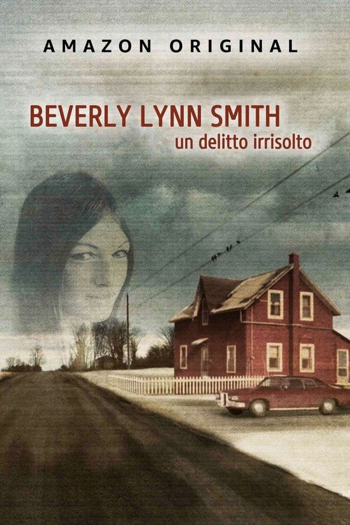 Beverly Lynn Smith - Un delitto irrisolto