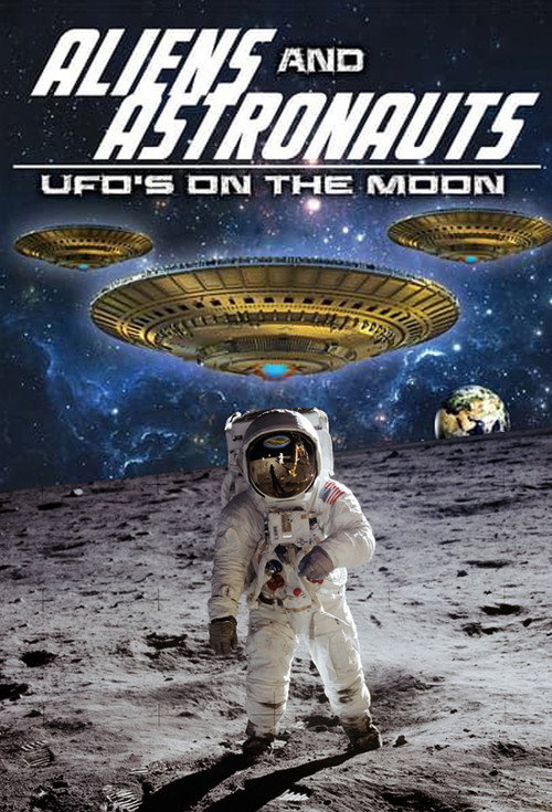 Aliens and Astronauts: UFO's on the Moon